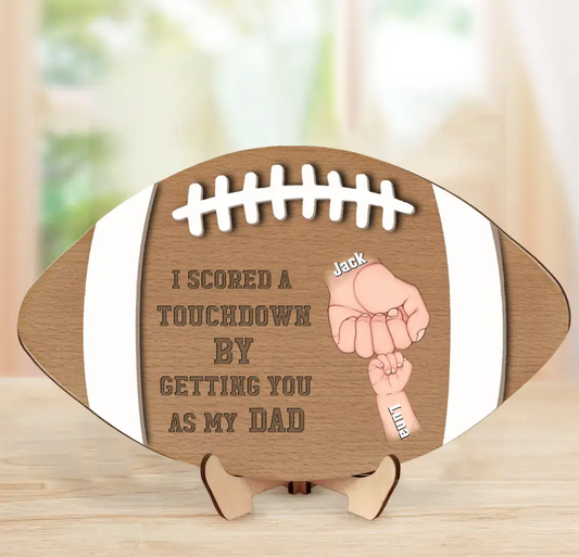 Personalized Football Dad 2 Layered Wooden Art - Up to 5 Kids - Father's Day Gift Idea for Football Lovers  - I Scored A Touchdown by Getting You As My Dad